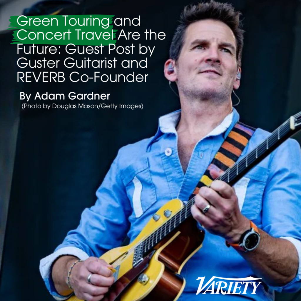 Variety Guest post: GREEN TOURING AND CONCERT TRAVEL ARE THE FUTURE