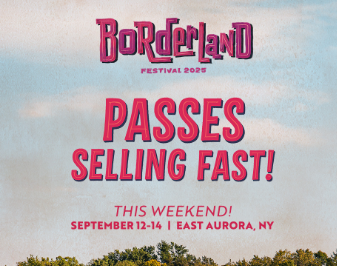 Get Your Tickets! Borderlands Festival!