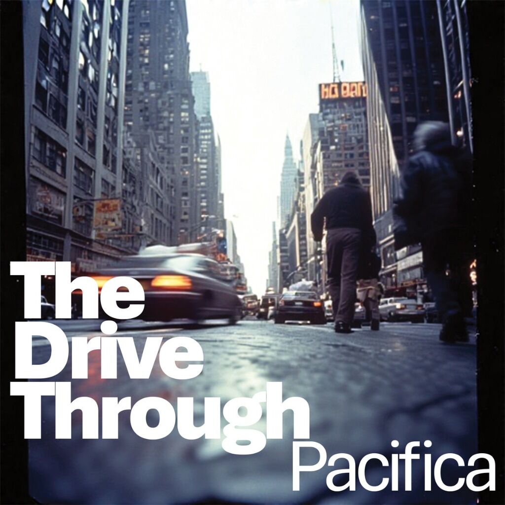 "Pacifica" by The Drive Through