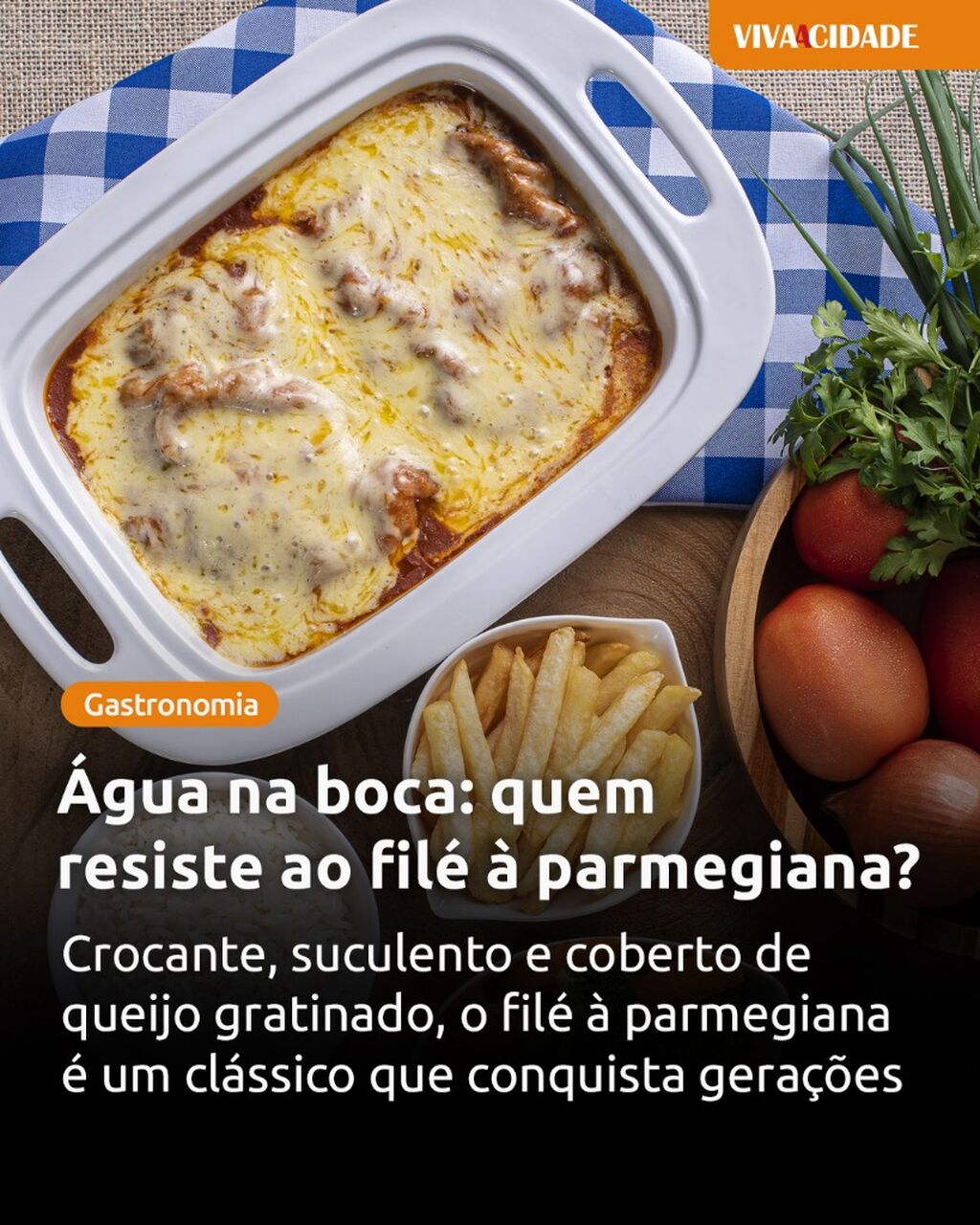 &Aacute;gua na boca: quem resiste ao fil&eacute; &agrave; parmegiana?