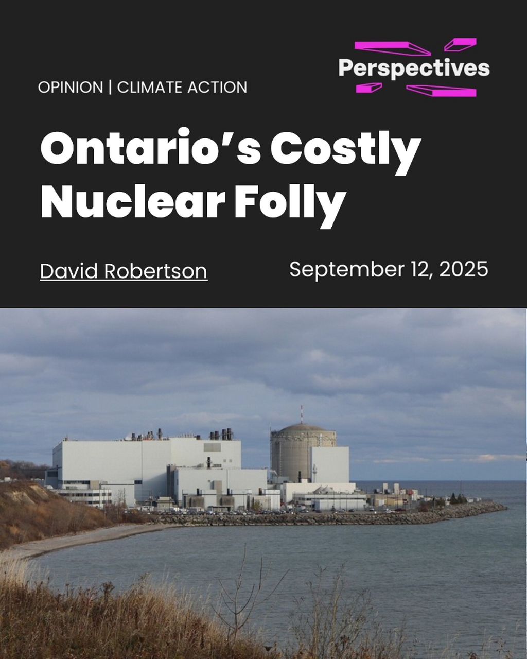 Ontario's Costly Nuclear Folly | Perspectives Journal