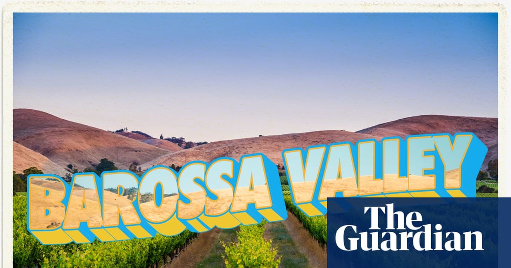 Guardian: &lsquo;The next generation is coming up&rsquo;: a local&rsquo;s guide to the Barossa Valley