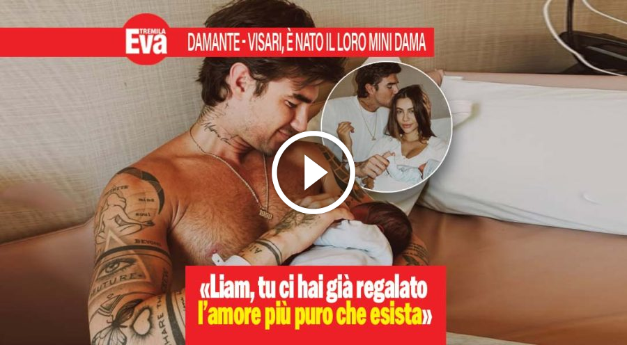 Andrea Damante e Elisa Visari, &egrave; nato il piccolo Liam