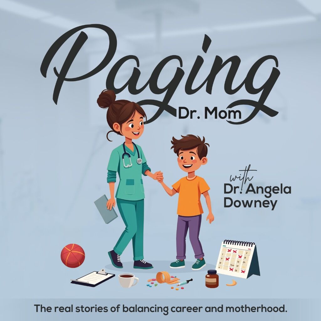 Paging Dr. Mom on Apple Podcast