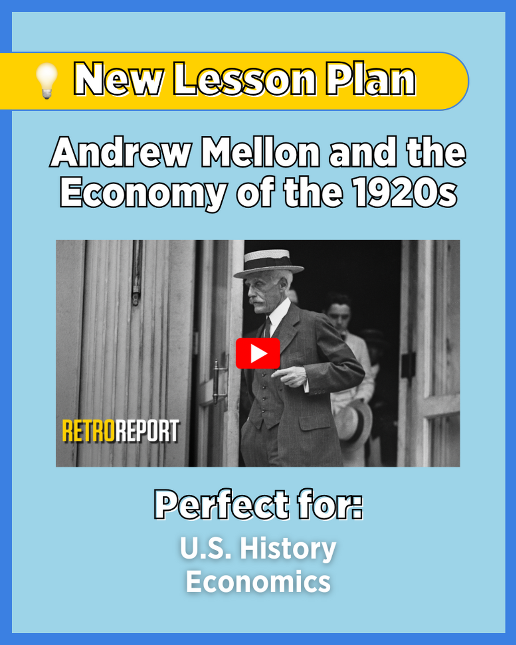 Andrew Mellon and the Economy of the 1920s