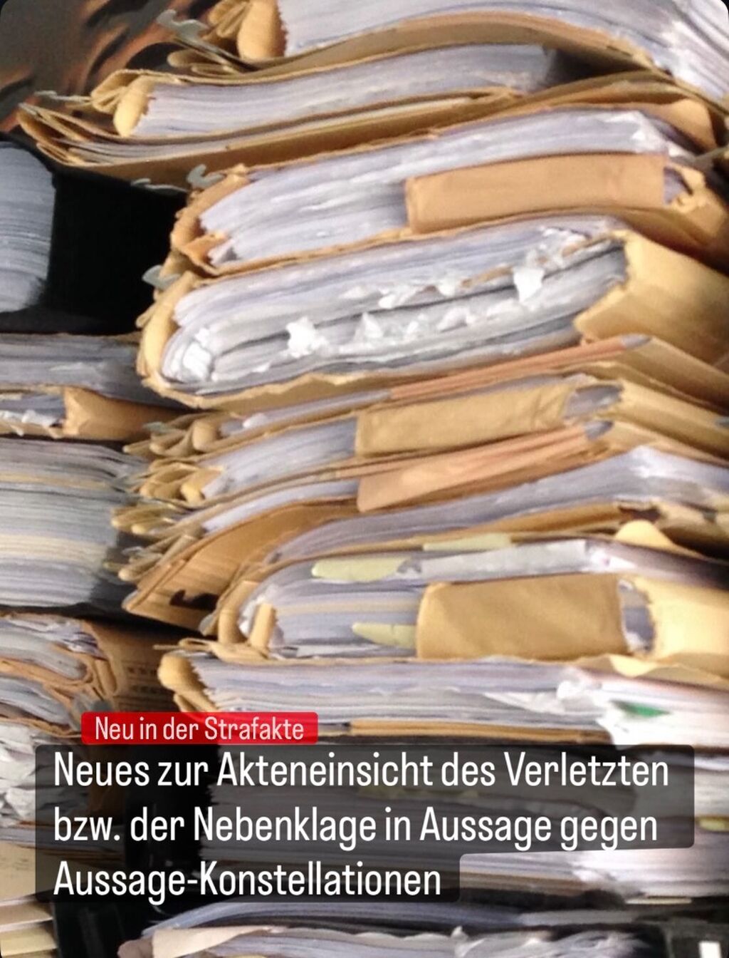 Neues zur Akteneinsicht des Verletzten bzw. der Nebenklage in Aussage gegen Aussage-Konstellationen