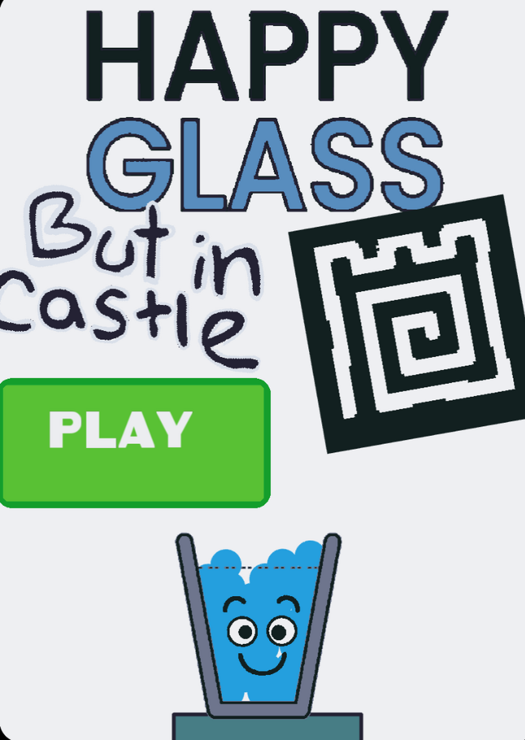Happy Glass but in Castle by Jker