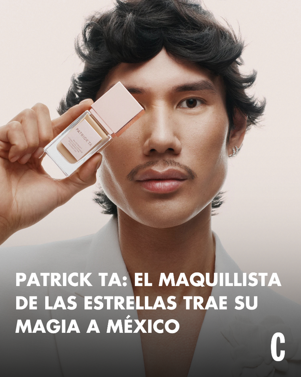 Patrick Ta: el maquillista de las estrellas trae su magia a M&eacute;xico