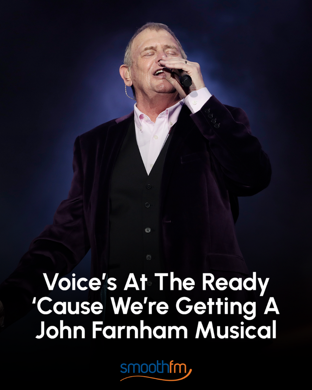 Voices At The Ready &lsquo;Cause We&rsquo;re Getting A John Farnham Musical