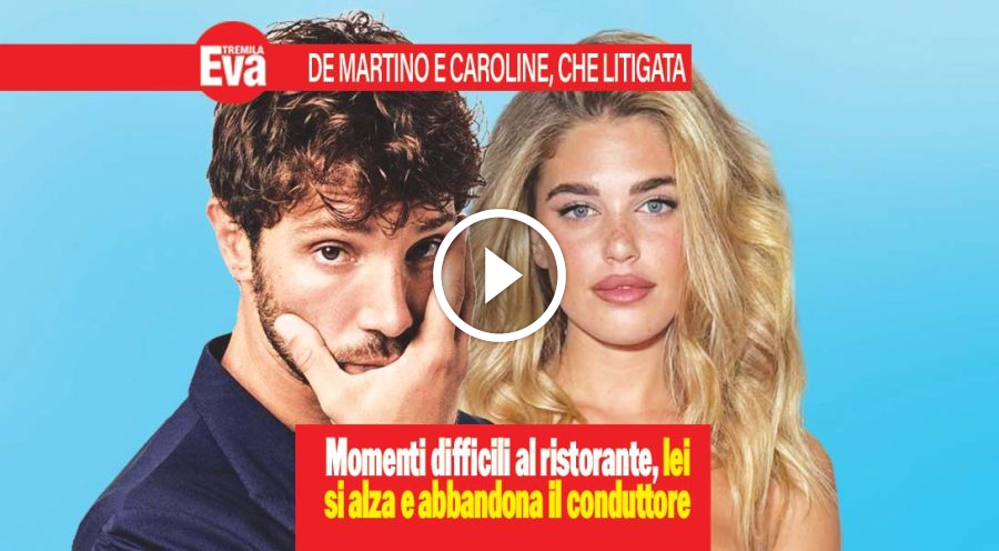 De Martino e Caroline, furibonda litigata al ristorante