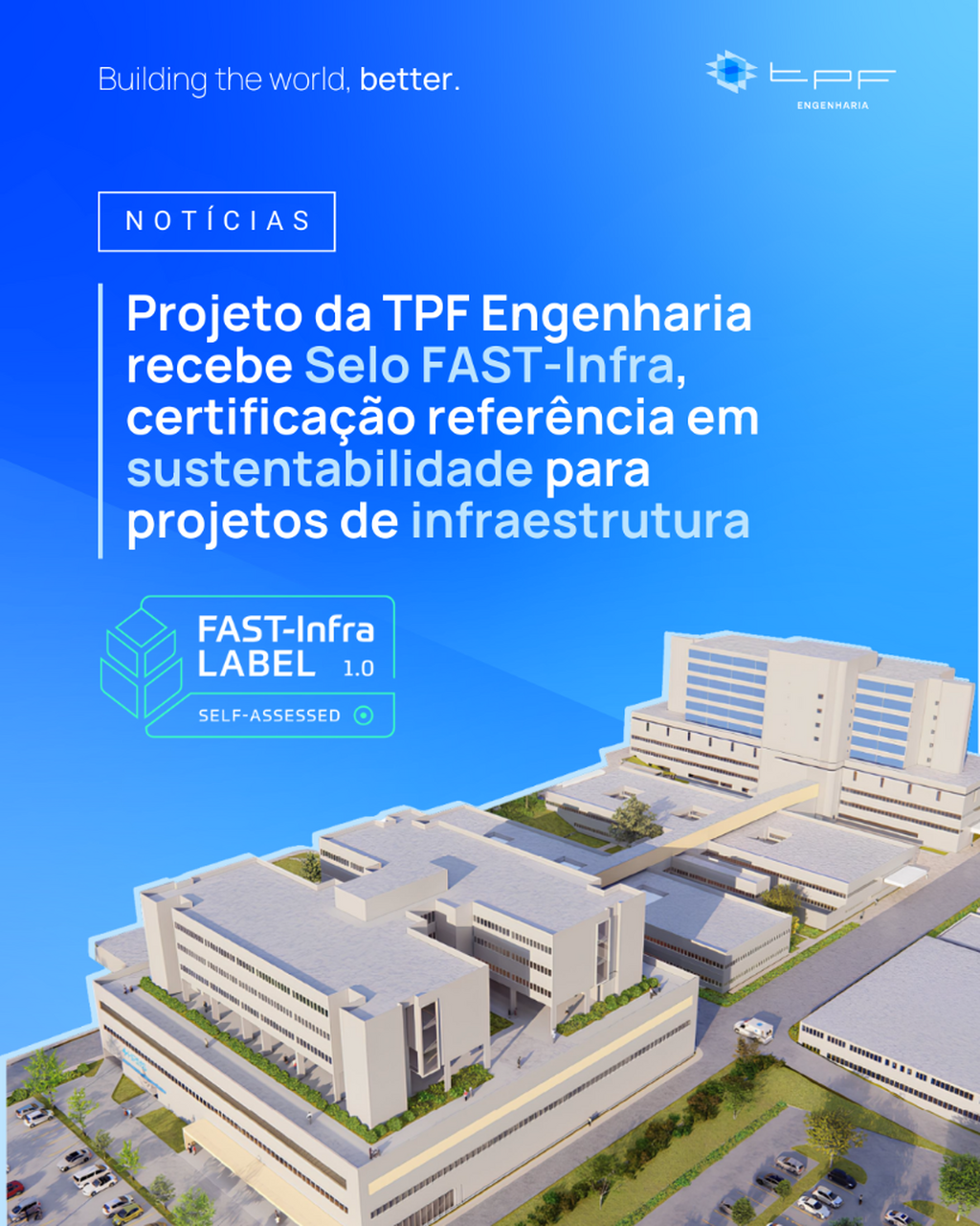 Projeto da TPF Engenharia recebe Selo FAST-Infra, certifica&ccedil;&atilde;o refer&ecirc;ncia em sustentabilidade para projetos de infraestrutura