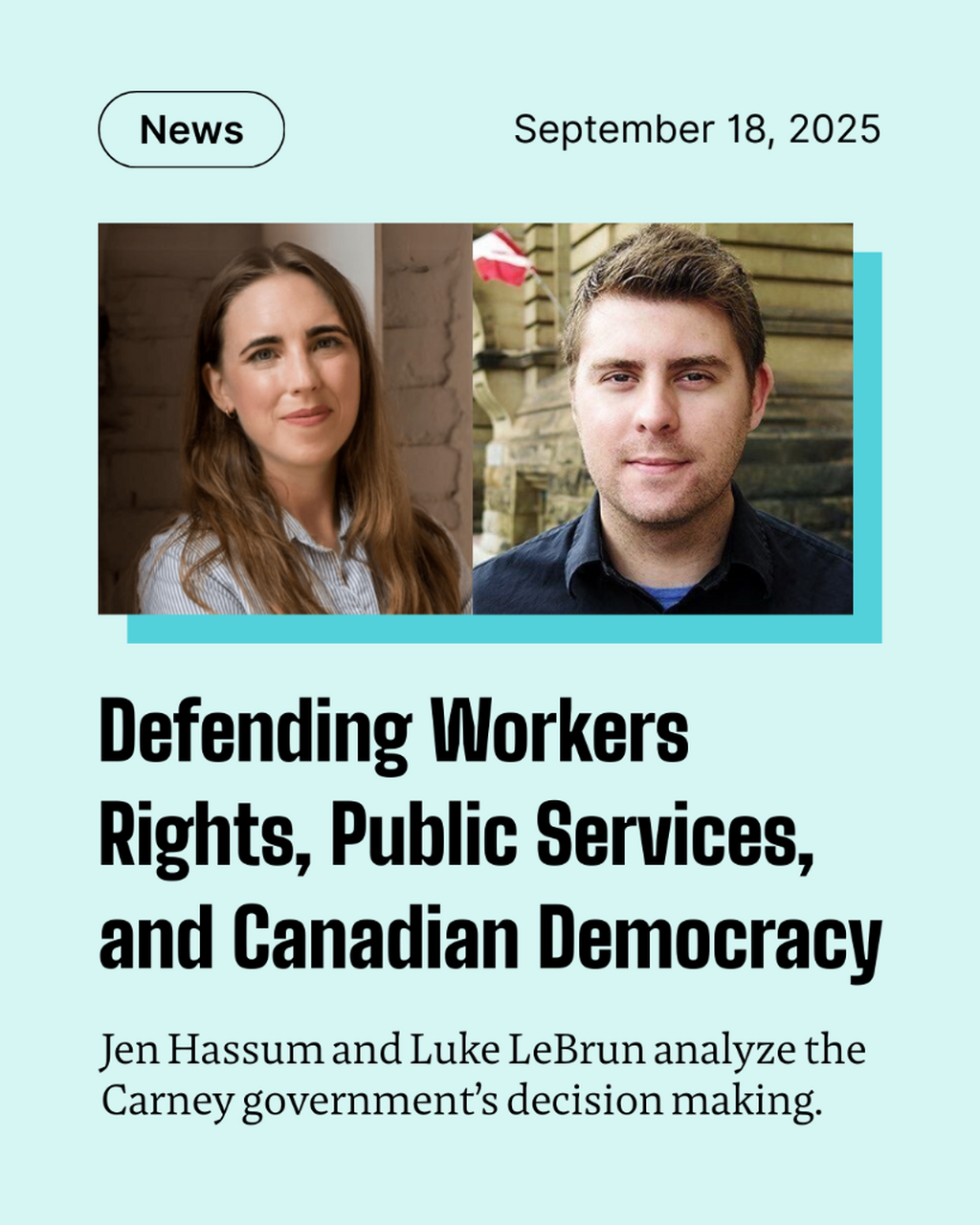 Defending Workers Rights, Public Services, and Canadian Democracy - Broadbent Institute