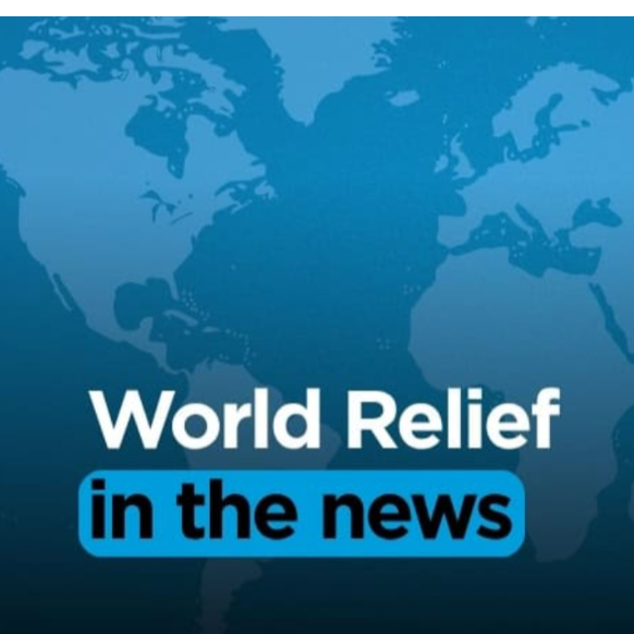 World Relief in the news