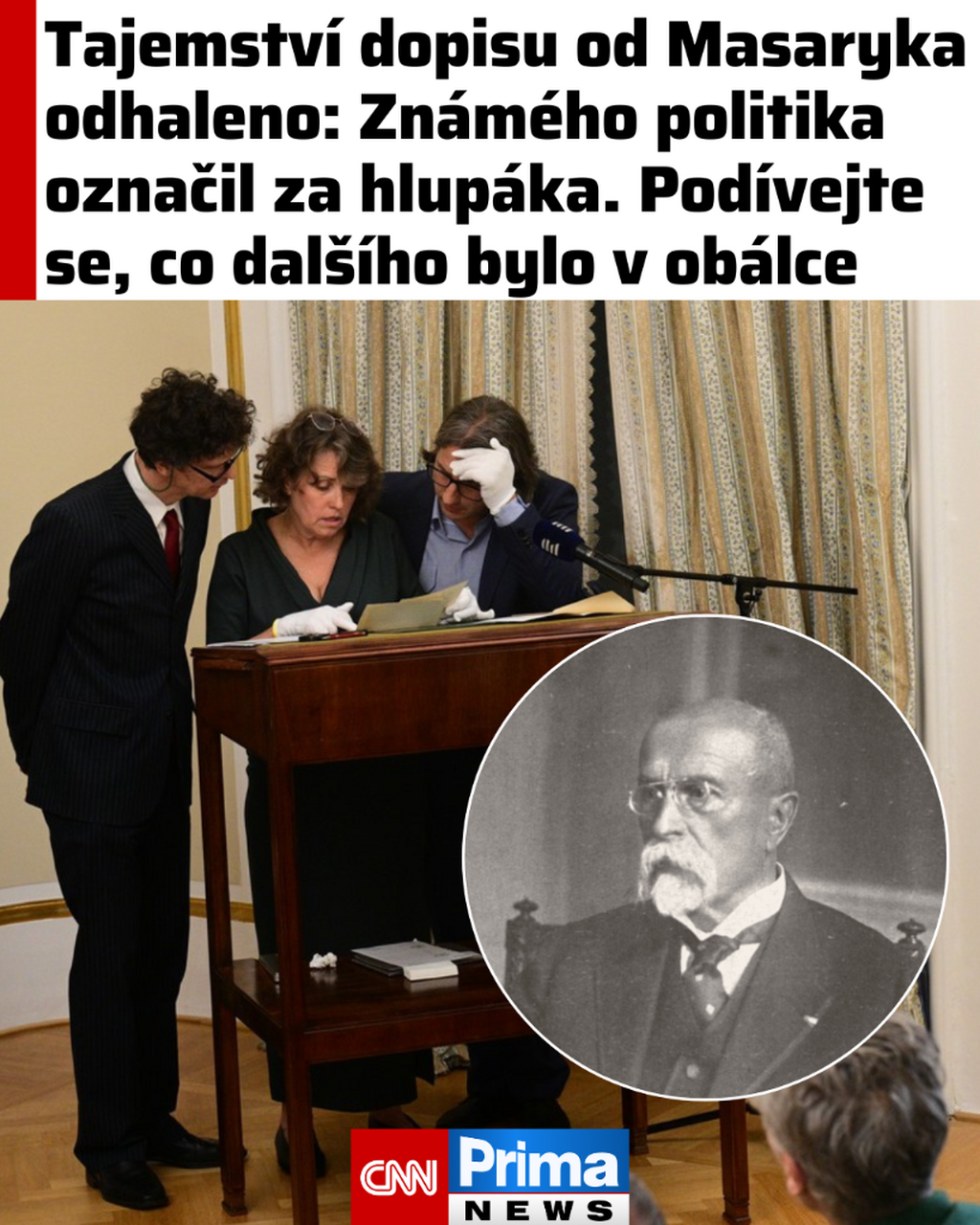 Tajemstv&iacute; dopisu od Masaryka odhaleno: Zn&aacute;m&eacute;ho politika označil za hlup&aacute;ka. Pod&iacute;vejte se, co dal&scaron;&iacute;ho bylo v ob&aacute;lce  