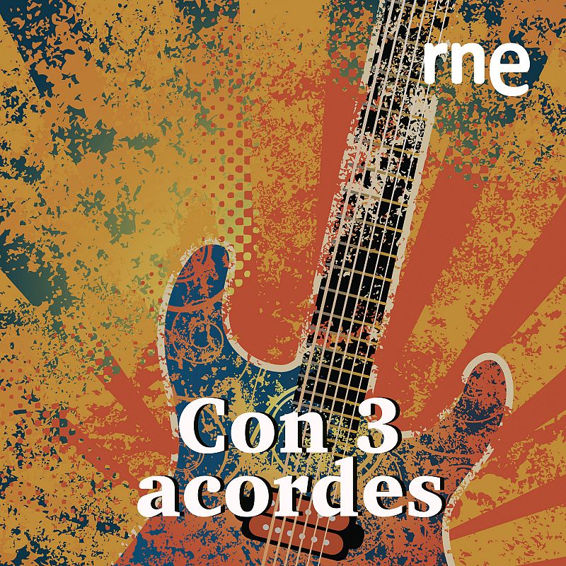 Con 3 acordes - Programa musical en RNE Audio