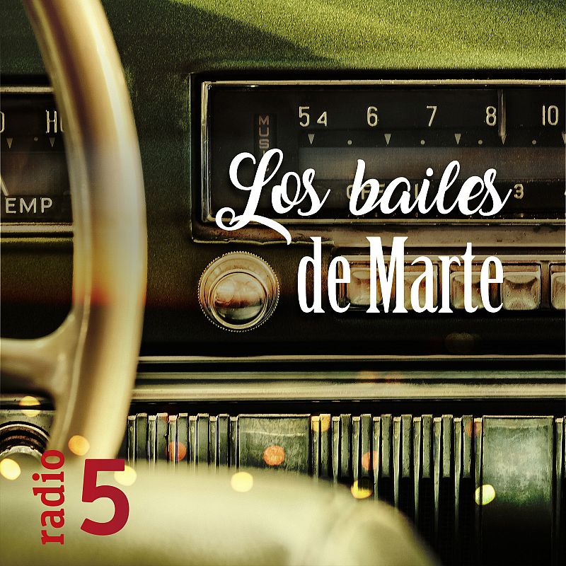 Los bailes de Marte - Radio 5 (Finalizado)