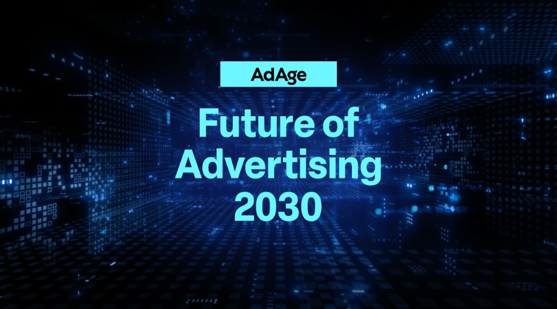 Future of Advertising 2030 - Ad Age