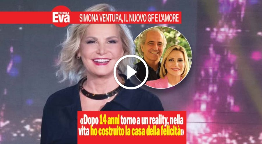 Simona Ventura tra Gf e l'amore: &laquo;sono emozionata e felice&raquo;