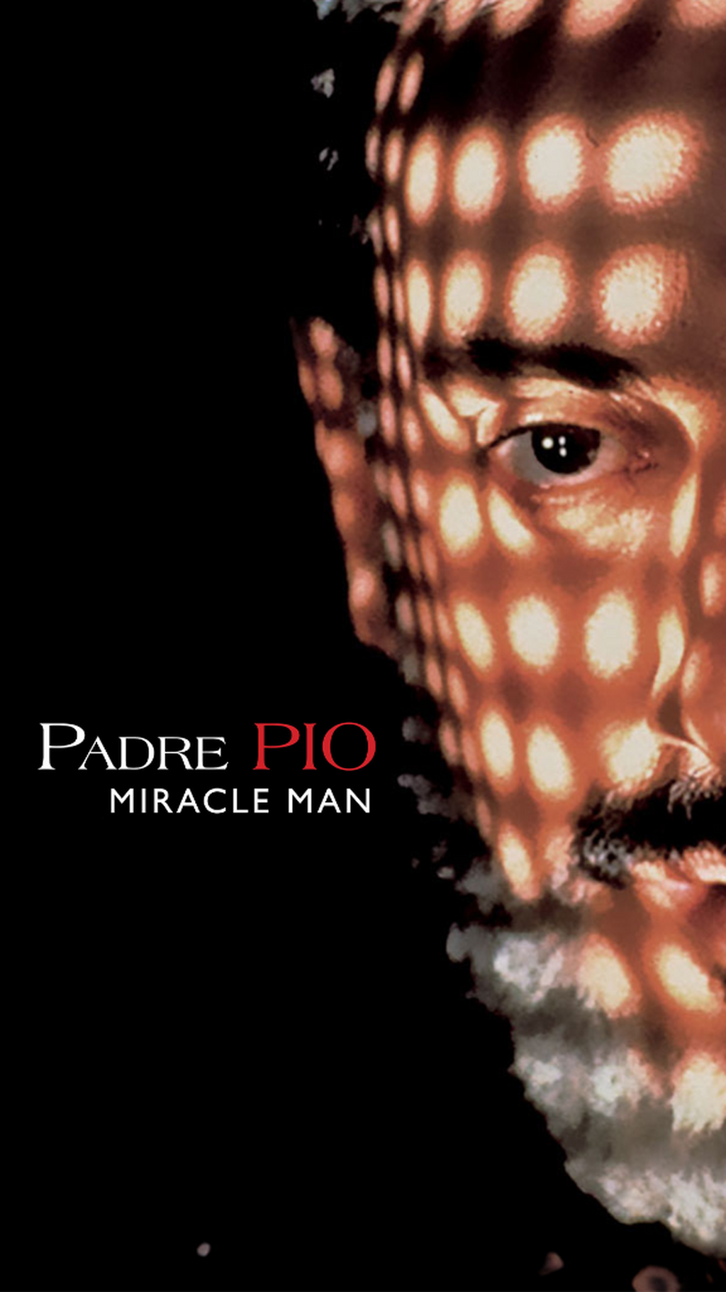 Padre Pio: Miracle Man