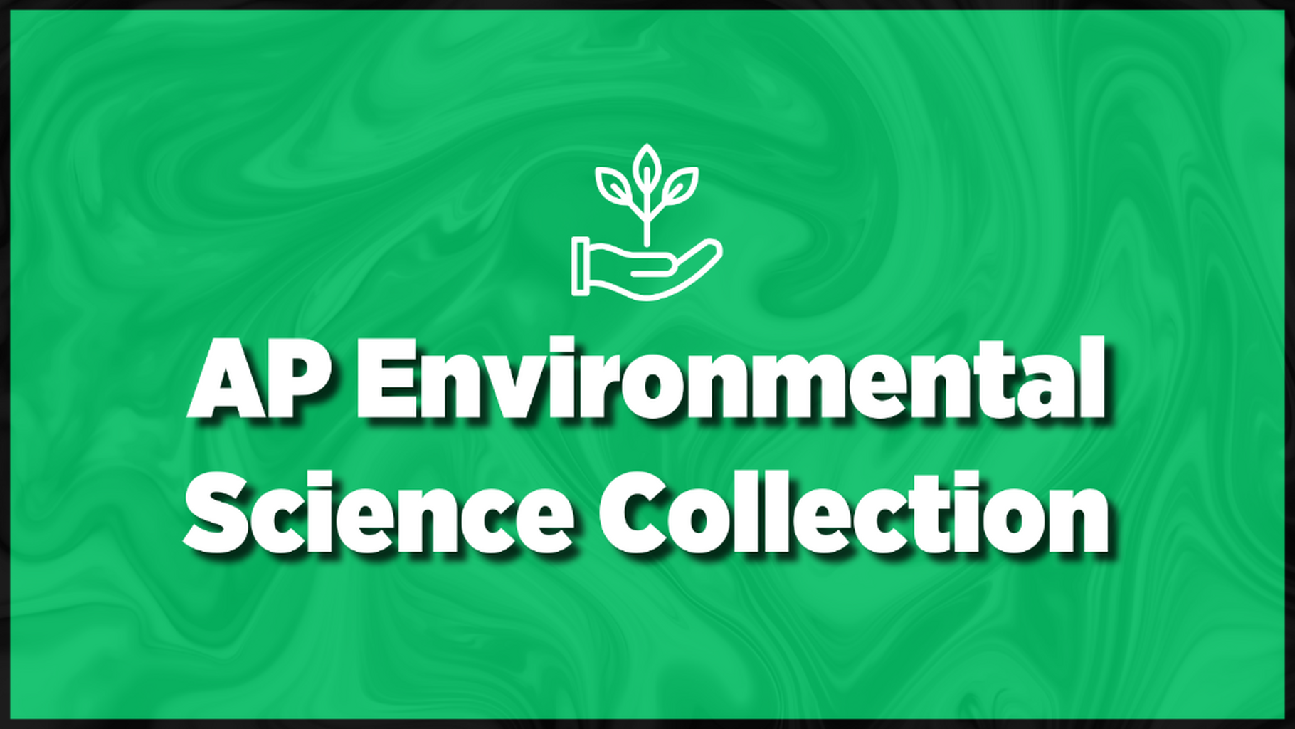 AP Environmental Science Collection