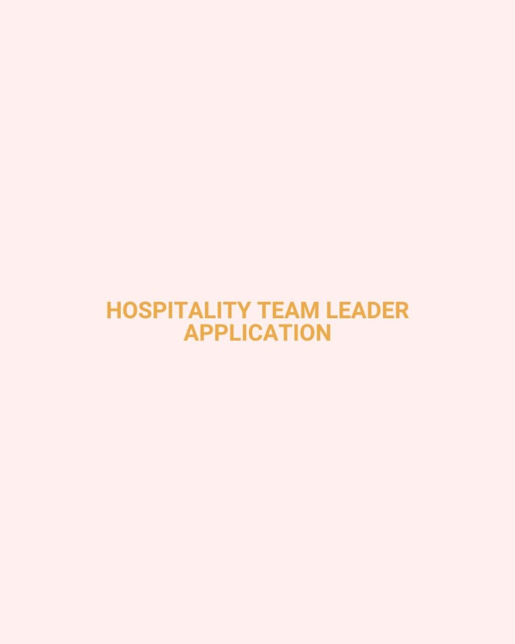 2027 Hospitality Team Leader Application