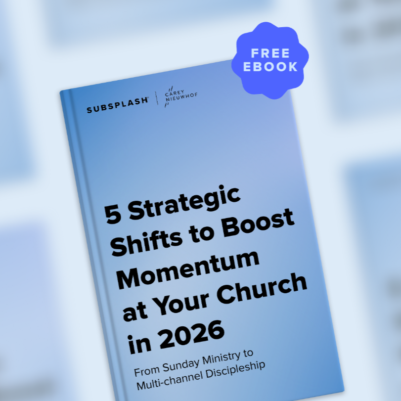 [FREE] Ebook from Subsplash + Carey Nieuwhof