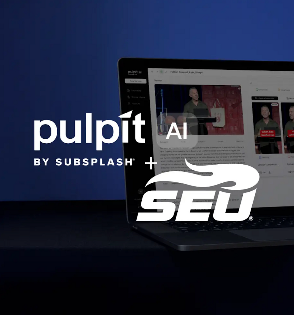 [Learn more] Subsplash + Southeastern University