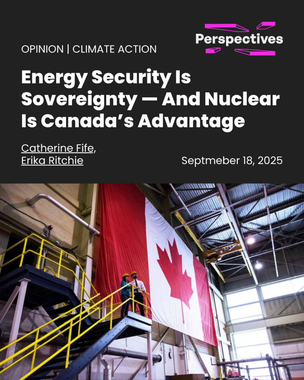 Energy Security Is Sovereignty &mdash; And Nuclear Is Canada&rsquo;s Advantage | Perspectives Journal