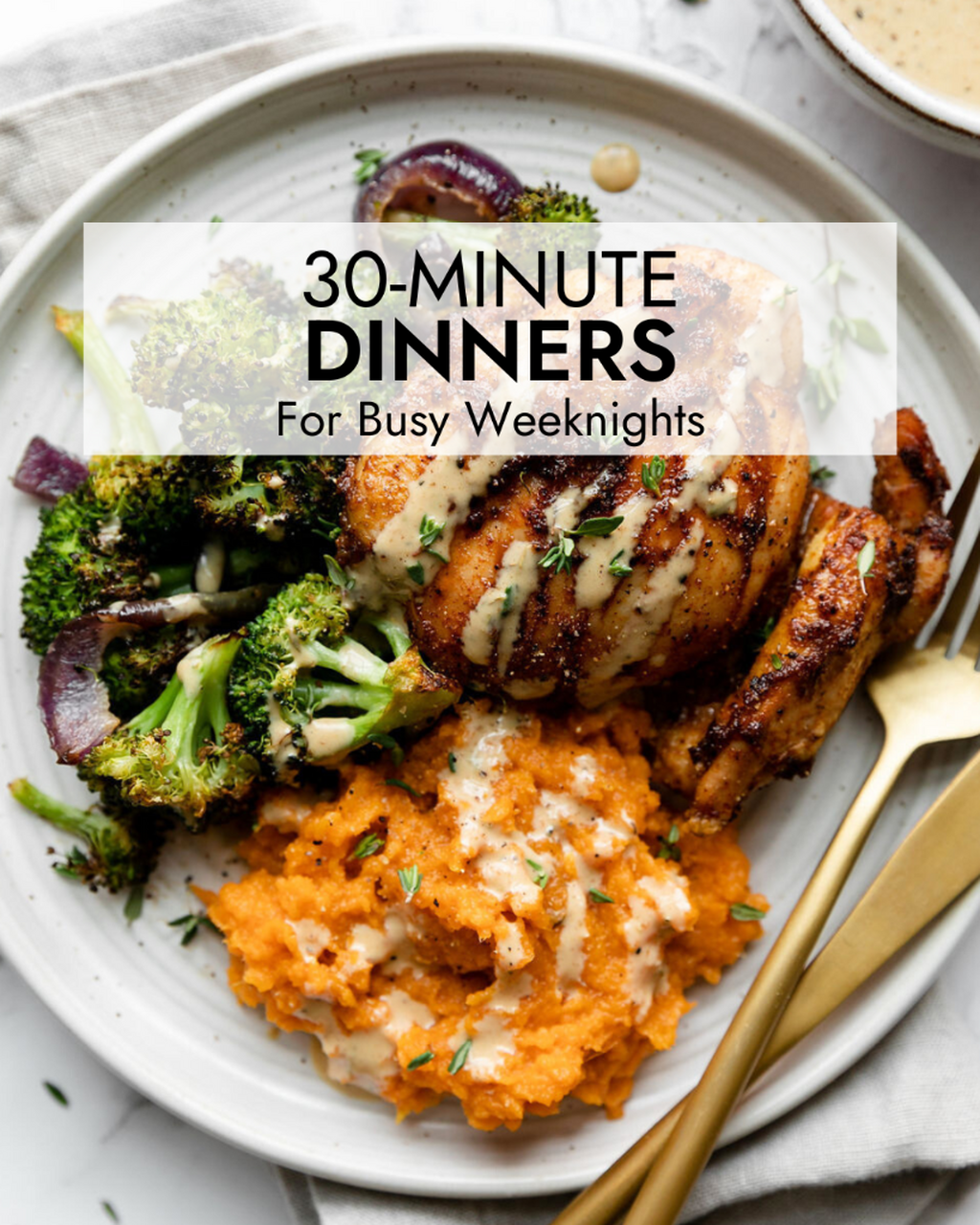 30 Minute Dinners