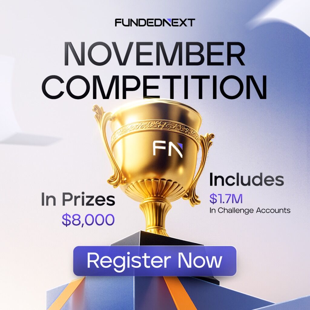 Register for the FundedNext November Competition today! 