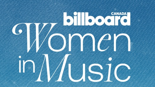 Billboard Canada's Women In Music | ShoShona Kish & Amanda Rheaume