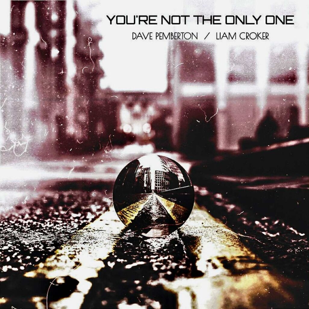WINACHI frontman Liam Croker teams up with Grammy Nominated producer Dave Pemberton to bring you collaborative single 'You're Not The Only One' via Numen Records!
