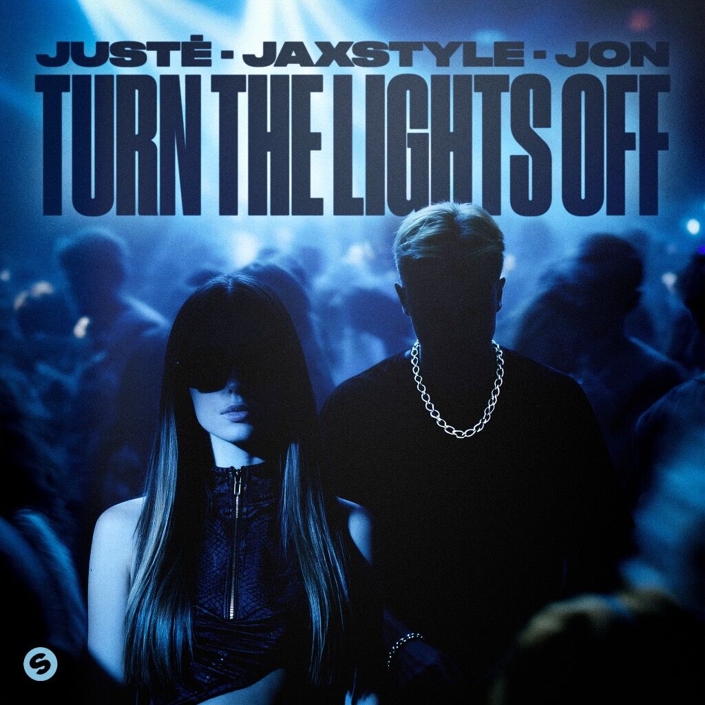 LISTEN NOW: Justė, Jaxstyle, Jon - Turn The Lights Off