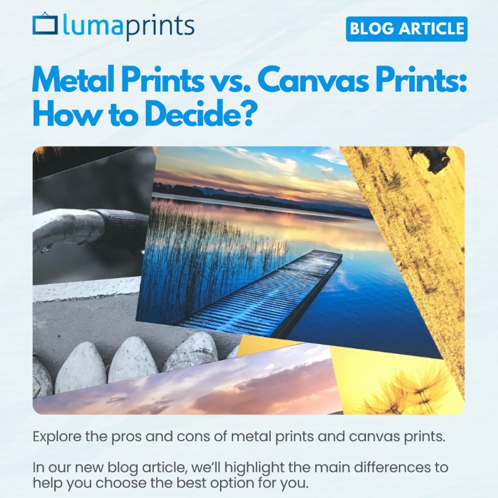Metal Prints vs. Canvas Prints: How to Decide?
