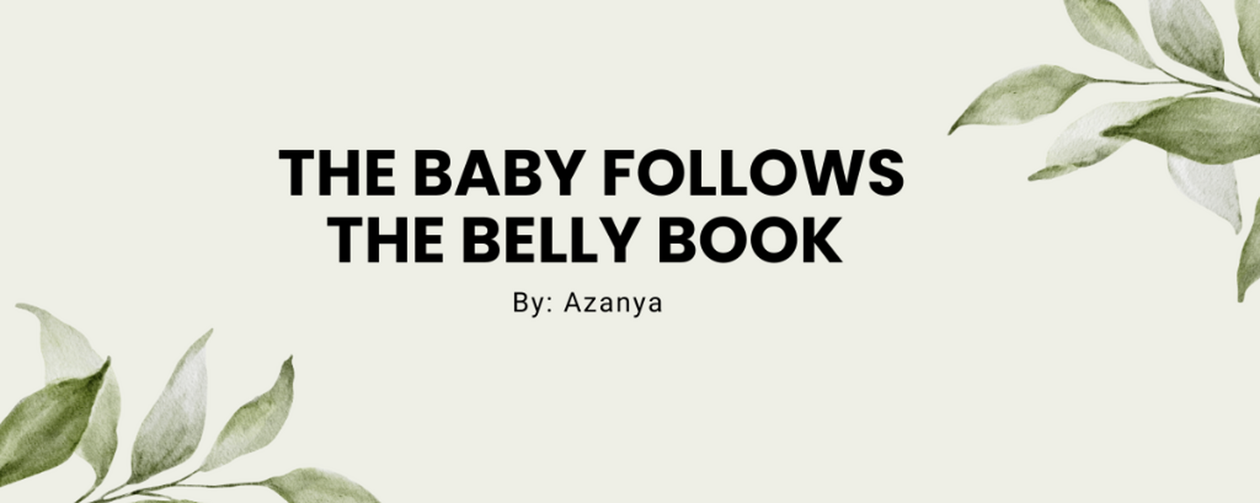 The Baby Follows The Belly Book
