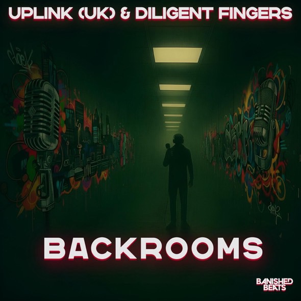 Uplink ft Diligent Fingers - Backrooms - Banished Beats Out Now