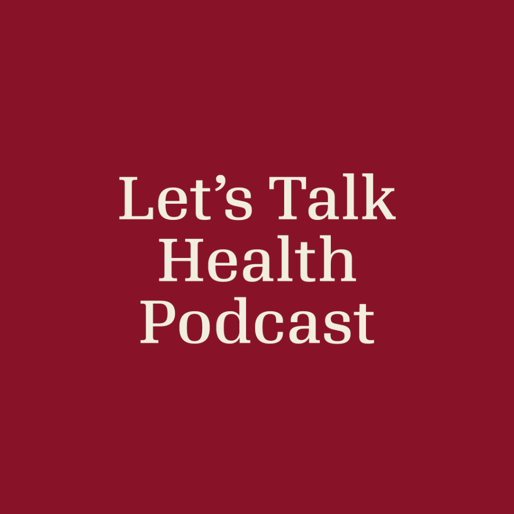 Let's Talk Health Podcast