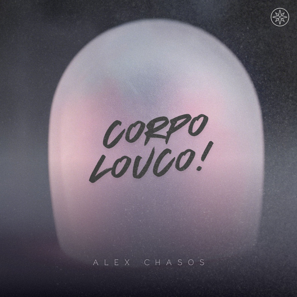 ALEX CHASOS-Corpo Louco