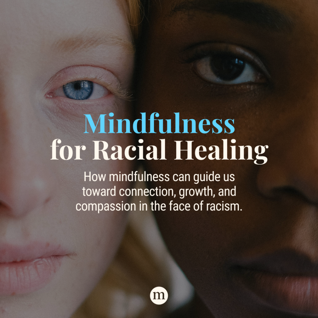 Mindfulness for Racial Healing