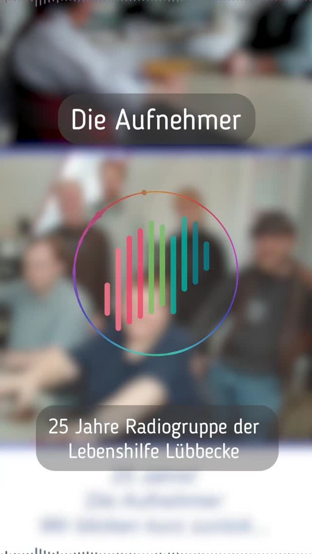 Die Aufnehmer: 25 Jahre Radiogruppe - Ein R&uuml;ckblick 