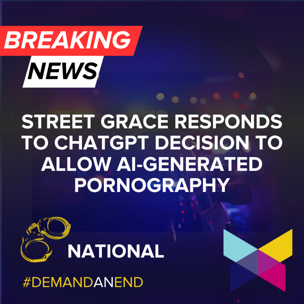 Response to ChatGPT for AI-Generated Pornography &mdash; Street Grace | Help Protect Children from Sexual Exploitation