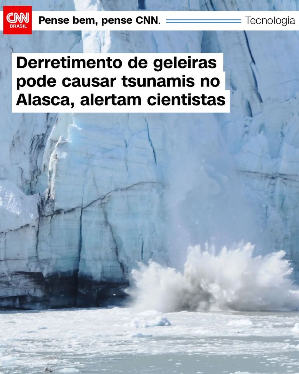 Derretimento de geleiras pode causar tsunamis no Alasca, alertam cientistas