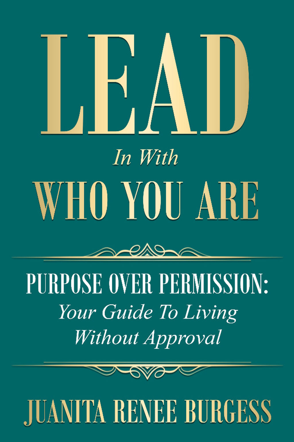 Lead In With Who You Are - Kindle Version
