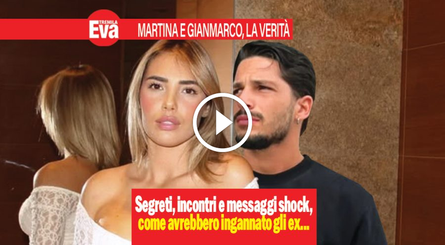 Gianmarco e Martina insieme, un amico racconta la verit&agrave;