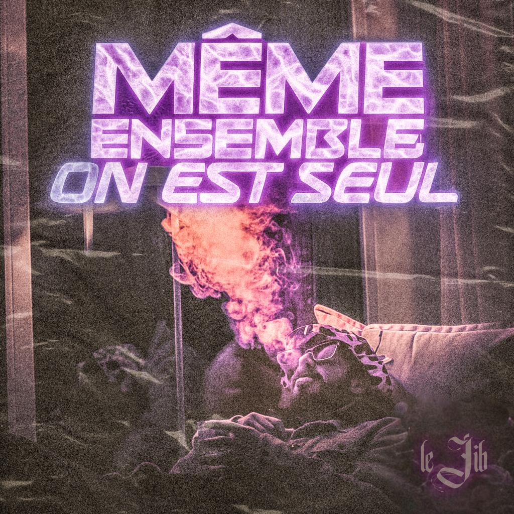 Le Jib - M&ecirc;me ensemble on est seul