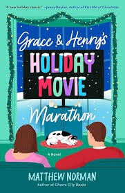 E170! Interview with Matthew Norman, author of Grace & Henry's Holiday Movie Marathon