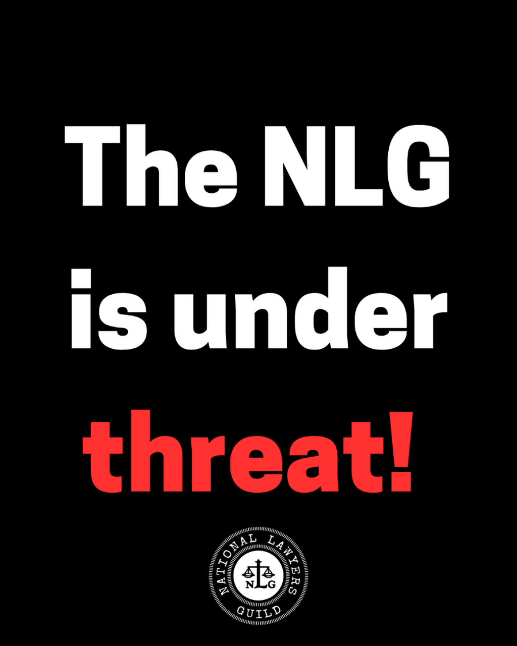 NLG Denounces Federal Intimidation of Legal Advocacy