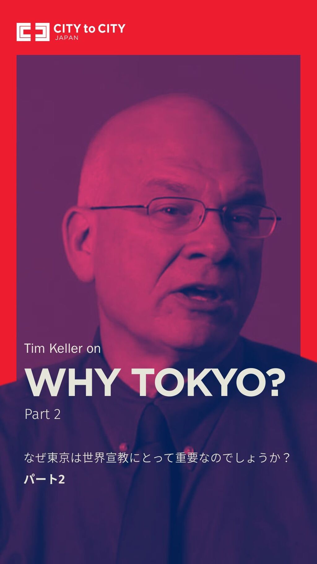 Tim Keller on Tokyo