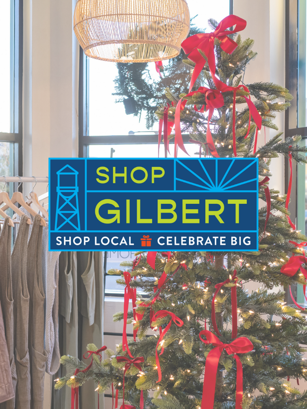 Shop Gilbert, Celebrate Big! 