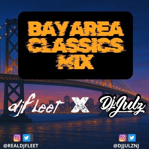 Bay Area Classics Mix Dj Fleet X Dj Julz (Audio)